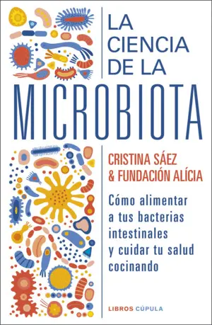 LA CIENCIA DE LA MICROBIOTA LA CIENCIA DE LA MICROBIOTA