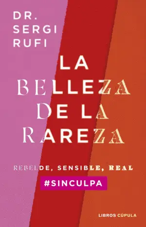 LA BELLEZA DE LA RAREZA