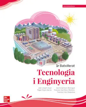 TECNOLOGIA I ENGINYERIA 1R BATXILLERAT TECNOLOGIA I ENGINYERIA 1R BATXILLERAT