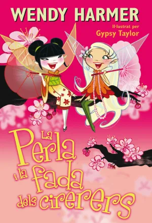 PERLA (CAT). PERLA I LA FADA DELS CIRERE