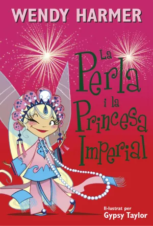 PERLA (CAT). PERLA I LA PRINCESA IMPERIA