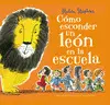 C?MO ESCONDER UN LE?N EN LA ESCUELA