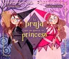 LA BRUJA QUE NO QUER?A SER PRINCESA