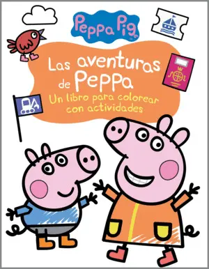 LAS AVENTURAS DE PEPPA (ACTIVIDADES PARA COLOREAR) LAS AVENTURAS DE PEPPA (ACTIVIDADES PARA COLOREAR)