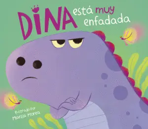 DINA ESTÁ MUY ENFADADA DINA ESTÁ MUY ENFADADA