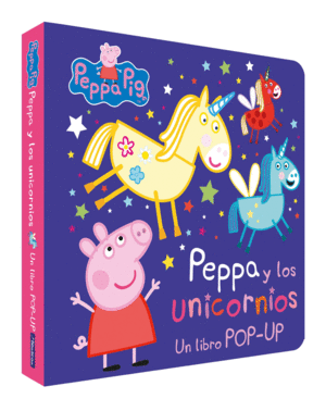 PEPPA PIG POP-UP. PEPPA Y LOS UNICORNIOS