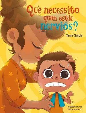 QUE NECESSITO QUAN ESTIC NERVIOS?