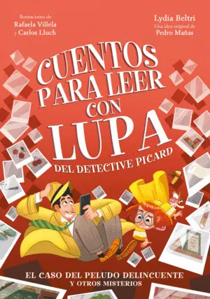 CUENTOS PARA LEER CON LUPA DEL DETECTIVE PICARD 2 - EL CASO DEL P CUENTOS PARA LEER CON LUPA DEL DETECTIVE PICARD 2 - EL CASO DEL P