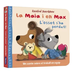 MAIA I EN MAX, LA. L'OSSET S'HA PERDUT!