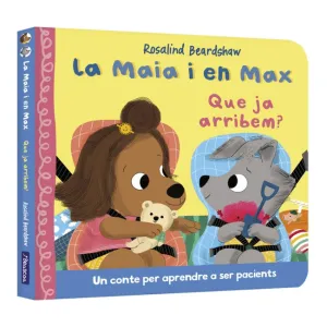 MAIA I EN MAX, LA. QUE JA ARRIBEM?