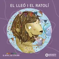 BOSC EL LLEO I EL RATOLI BOSC EL LLEO I EL RATOLI