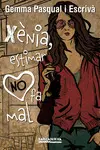 XÈNIA, ESTIMAR NO FA MAL XÈNIA, ESTIMAR NO FA MAL