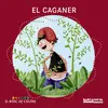 EL CAGANER EL CAGANER