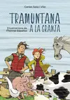 TRAMUNTANA A LA GRANJA TRAMUNTANA A LA GRANJA