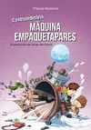 L'EXTRAORDINÀRIA MÀQUINA