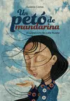 UN PETÓ DE MANDARINA UN PETÓ DE MANDARINA