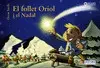 EL FOLLET ORIOL I EL NADAL EL FOLLET ORIOL I EL NADAL