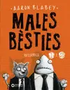 MALES BÈSTIES 1 I 2 MALES BÈSTIES 1 I 2