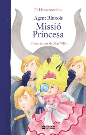 AGENT RÍNXOLS. MISSIÓ PRINCESA AGENT RÍNXOLS. MISSIÓ PRINCESA