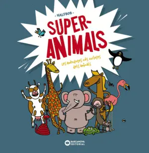 SUPER ANIMALS SUPER ANIMALS