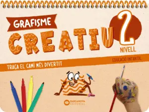 QUADERN GRAFISME CREATIU. NIVELL 2 QUADERN GRAFISME CREATIU. NIVELL 2