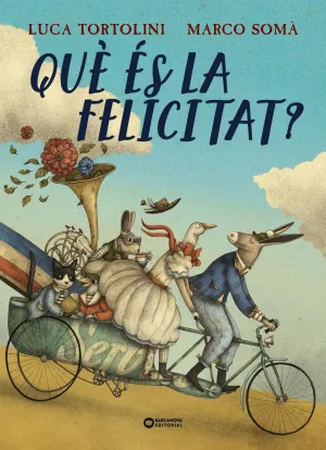 QUÈ ÈS LA FELICITAT? QUÈ ÈS LA FELICITAT?