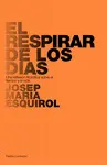 EL RESPIRAR DE LOS DÍAS EL RESPIRAR DE LOS DÍAS