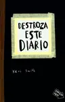 DESTROZA ESTE DIARIO DESTROZA ESTE DIARIO