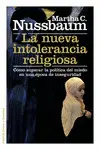 LA NUEVA INTOLERANCIA RELIGIOSA LA NUEVA INTOLERANCIA RELIGIOSA