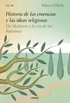 HISTORIA DE LAS CREENCIAS Y LAS IDEAS RELIGIOSAS III HISTORIA DE LAS CREENCIAS Y LAS IDEAS RELIGIOSAS III