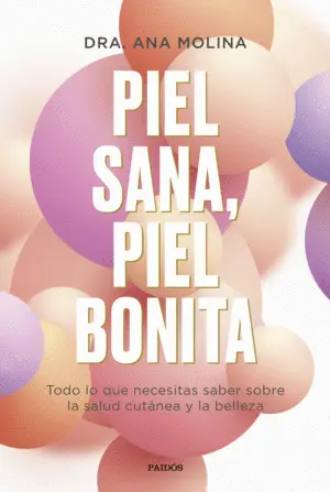 PIEL SANA, PIEL BONITA PIEL SANA, PIEL BONITA