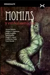 MOMIAS Y EMBALSAMADOS MOMIAS Y EMBALSAMADOS