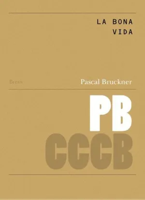 LA VIDA BONA / LA VIE BONNE