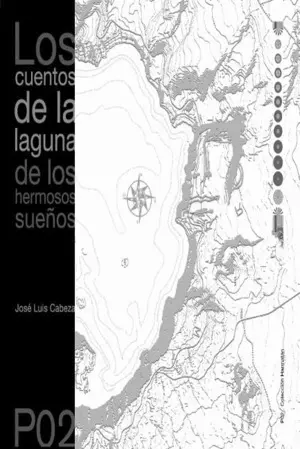 LOS CUENTOS DE LA LAGUNA DE LOS HERMOSOS SUEÑOS
