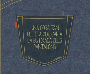 UNA COSA TAN PETITA QUE CAP..