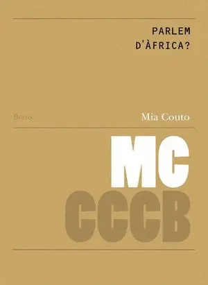 PARLEM D'ÀFRICA? / VAMOS FALAR DE ÁFRICA? PARLEM D'ÀFRICA? / VAMOS FALAR DE ÁFRICA?