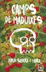 CAMPS DE MADUIXES CAMPS DE MADUIXES
