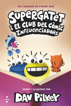 SUPERGATET I EL CLUB DEL COMIC 5. INFLUENCIADORS SUPERGATET I EL CLUB DEL COMIC 5. INFLUENCIADORS