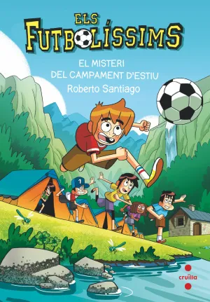 ELS FUTBOLÍSSIMS 27. EL MISTERI DEL CAMPAMENT D'ESTIU