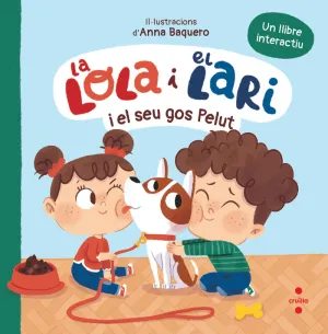 LA LOLA I EL LARI I EL SEU GOS PELUT