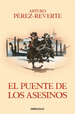PUENTE DE LOS ASESINOS, EL PUENTE DE LOS ASESINOS, EL