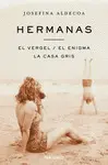 HERMANAS EL VERGEL EL ENIGMA LA CASA GRIS HERMANAS EL VERGEL EL ENIGMA LA CASA GRIS