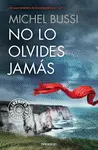 NO LO OLVIDES JAMÁS NO LO OLVIDES JAMÁS
