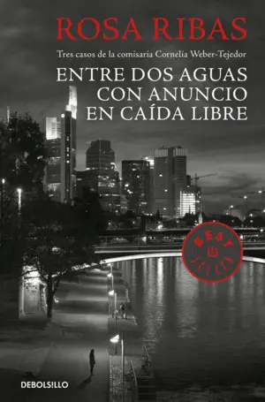 ENTRE AGUAS / CON ANUNCIO / CAÍDA LIBRE (COMISARIA CORNELIA WEBER-TEJEDOR 1, 2 Y ENTRE AGUAS / CON ANUNCIO / CAÍDA LIBRE (COMISARIA CORNELIA WEBER-TEJEDOR 1, 2 Y