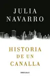 HISTORIA DE UN CANALLA HISTORIA DE UN CANALLA