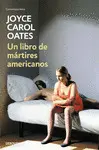 UN LIBRO DE MÁRTIRES AMERICANOS UN LIBRO DE MÁRTIRES AMERICANOS