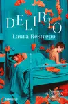 DELIRIO (PREMIO ALFAGUARA DE NOVELA 2004) DELIRIO (PREMIO ALFAGUARA DE NOVELA 2004)