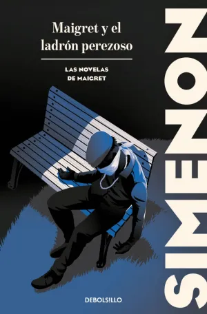 MAIGRET Y EL LADRON PEREZOSO