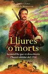 LLIURES O MORTS. EDICIÓ ESPECIAL LLIURES O MORTS. EDICIÓ ESPECIAL