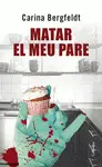 MATAR EL MEU PARE MATAR EL MEU PARE
